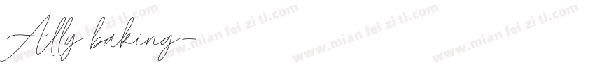 Ally baking字体转换